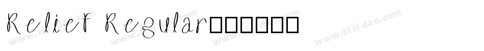 Relief Regular字体转换